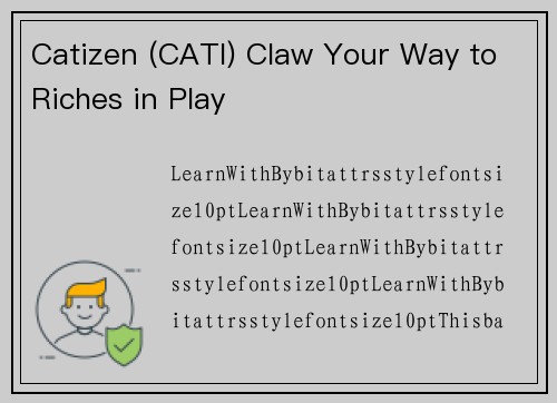 Catizen (CATI) Claw Your Way to Riches in Play